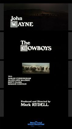 the poster for john wayne's movie, the cowboys