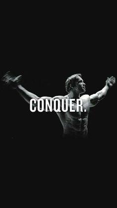 a black and white photo with the words conquer in front of a man's torso