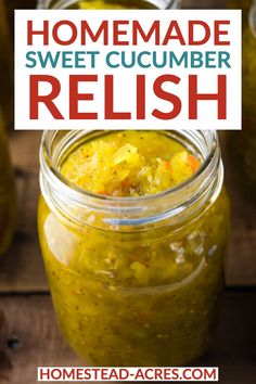 homemade sweet cucumber relish recipe in a jar