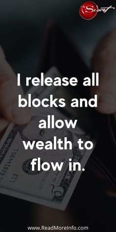 someone holding money in their hand with the words, i release all blocks and allow wealth to