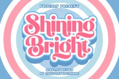 the shining bright logo on a blue and pink background