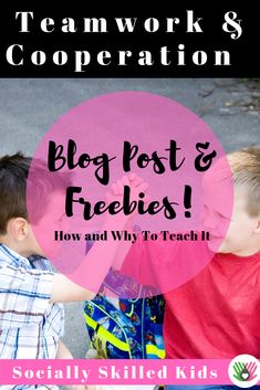 two young boys sitting on the ground with text overlay reading teamwork and corporation blog post & freebies how and why to teach it