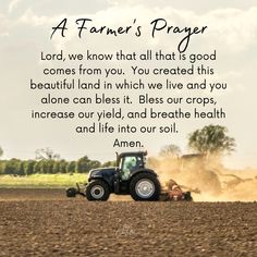 a farmer's prayer with a tractor plowing the field