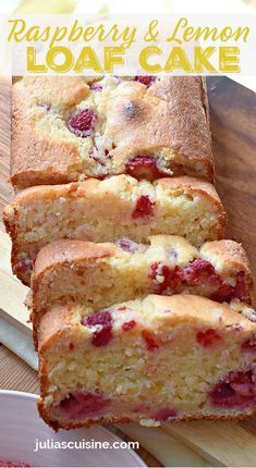 raspberry lemon loaf cake on a cutting board with the words raspberry lemon loaf cake