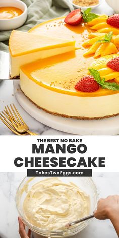 there is a cheesecake with fruit on top and the words, these no bake mango cheesecake