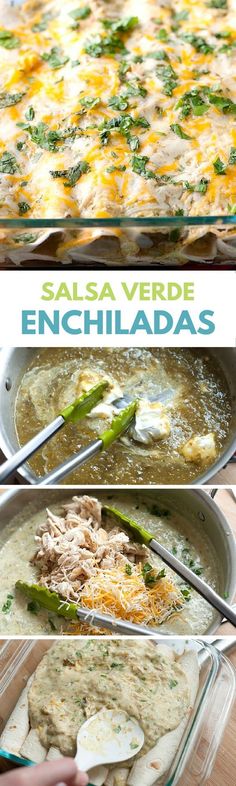 three different pictures of food in pans with the words salsa verdre enchiladas