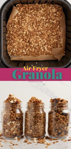 an air fryer with granola in it and three jars filled with granola