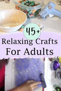 a woman is making crafts with her hands and the words, 45 relaxing crafts for adults