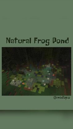 an image of a book cover with the title natural frog pond written in large letters