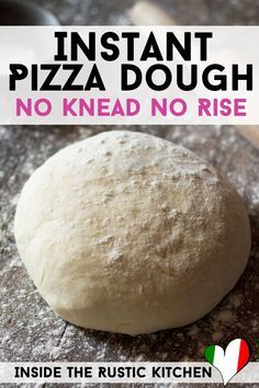 a round pizza dough sitting on top of a wooden cutting board with the words instant pizza dough no knead, no rise inside the rustic kitchen