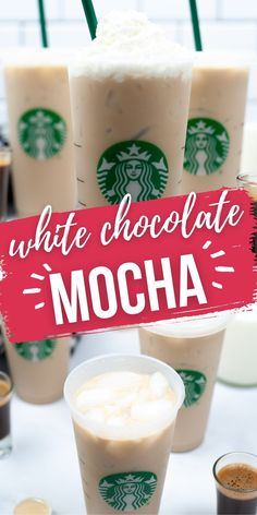 three cups of coffee with the words white chocolate mocha on top and four different drinks in