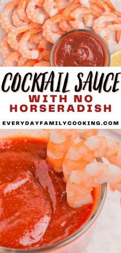 a bowl full of shrimp and sauce with the words cocktail sauce with no horseradish