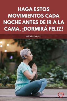 Haga estos movimientos cada noche antes de ir a la cama, ¡dormirá feliz! Yoga