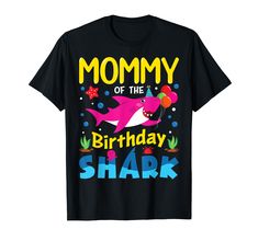 mommy of the birthday shark t - shirt