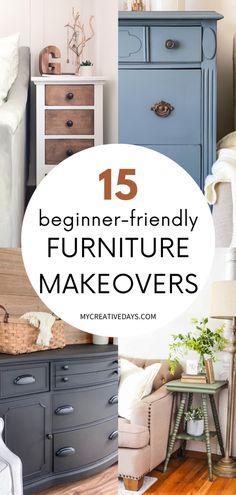 furniture that is painted blue and has the words 15 beginner - friendly furniture makeovers