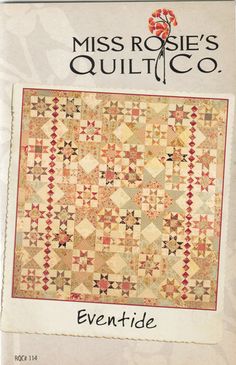 the front cover of miss rose's quilt co eventide pattern book, with an image of a flower on it