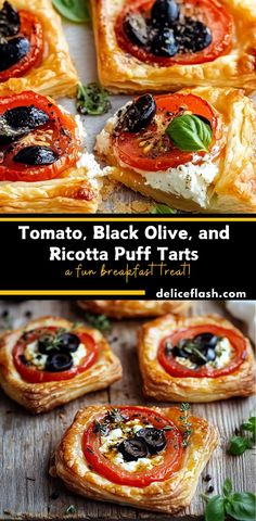 several small pizzas with tomatoes and olives in them on a wooden surface, next to the text tomato black olives and ricota puff tarts