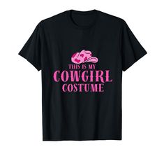 PRICES MAY VARY. This Funny Design "This Is My Cowgirl Costume" This Is A Cute Cowgirl Costume With The Saying For Women, Girls Or Kids Looking For A Cute Cowgirl Outfits Or For Everyone Who Love Western Cow Girls Outfits. This Cowboy Design Is For A Cowboy Lover Who Likes Horses And Equestrians. A Cute "This Is My Cowgirl Costume" Outfit For All Women, Girls Or Kids Who Love Western Clothes, Women Cowboy Outfits Or Cute Western Clothing. Lightweight, Classic fit, Double-needle sleeve and bottom Cowgirl Costume Women, Cowboy Outfit Men, Cowboy Halloween Costume, Cowboy Outfit For Men, Cowboy Halloween, Cowboy Costume, Western Costumes, Cowboy Rodeo, Cowgirl Costume