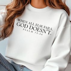 When All Else Fails God Doesn't Shirt, Psalms 73:26 Shirt, Religious Shirt, Faith Based Shirt, Christian Apparel, Bible Verse Sweatshirt Attention! This listing includes sweatshirts, hoodies, and t-shirts for adults, youth, and toddlers. Please make sure that you select right size. Thank you! :) While our standard processing time falls within 1 to 2 business days, you can count on us to have your shirt printed on the same day of your order placement. Here's what you can expect from our shirts: Solid Colors: 100% Airlume combed and ring-spun cotton. Heather Colors: Cotton/poly mixed. We employ DTF printing to craft vibrant designs, which are then expertly pressed onto our shirts, ensuring top-notch quality and long-lasting wear. --- Don't see the size or color you want? Have any questions? Prayer For Difficult Times, Modest Christian Clothing, Motivational Clothing, When All Else Fails, Christian Accessories, Scripture Shirt, Faith Clothing