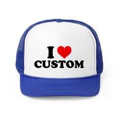 Introducing the I Love Custom Trucker Hat - the perfect accessory for any look! This custom trucker hat combines style and comfort with a trendy y2k design, making it the perfect gift for her. Stand out from the crowd and express your unique style with this one-of-a-kind trucker hat.Upon receiving your order, proof will be promptly sent to your email. Fun Blue Trucker Hat With Letter Print, Blue Trucker Hat With Letter Print, Adjustable Blue Trucker Hat, Blue Adjustable Trucker Hat, Personalized Trucker Baseball Cap With Curved Bill, Blue Trucker Hat With Letter Print And Curved Brim, Blue Trucker Snapback Hat With Letter Print, Casual Customizable Trucker Hat With Curved Brim, Trendy Blue Trucker Hat For Streetwear