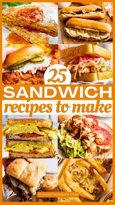 the cover of 25 sandwich recipes to make with orange background and text overlays