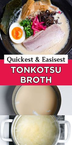 Quickest and easiest tonkotsu broth: creamy broth with sliced pork, soft-boiled egg, green onions, and toppings. Ramen Broth Recipe Pork, Chinese Broth Recipe, Ramen At Home, Pork Bones, Tonkotsu Broth, Ramen Broth, Easy Ramen