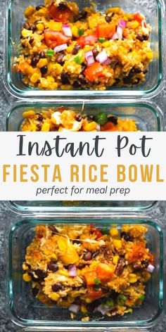 three glass bowls filled with rice and vegetables, the words instant pot fiesta rice bowl