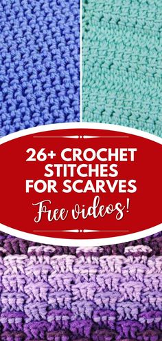 the crochet stitches for scarves are shown in three different colors and sizes