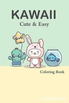 the kawaii cute and easy coloring book is shown in front of a blue background