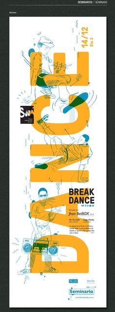 a poster with the words break dance written in yellow and blue on top of it