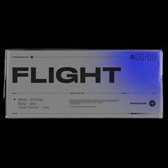 a ticket with the word flight on it in front of a black background and blue light