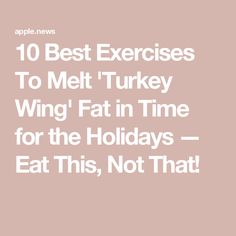 10 Best Exercises To Melt 'Turkey Wing' Fat in Time for the Holidays — Eat This, Not That! Festive Attire, Turkey Wings, Holiday Eating, Best Exercises, Party Dresses, In Time, The Holiday, To Look