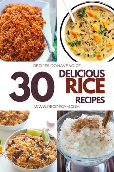 various rice dishes with the words 30 delicious rice recipes