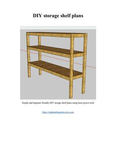 the diy storage shelf plans is shown in this page, which shows how to build it