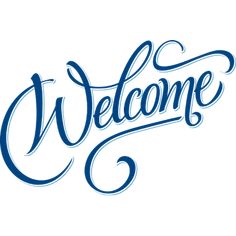 the word welcome written in cursive writing