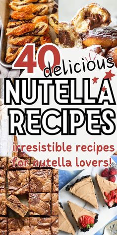 collage of the best recipes with nutella with text delicious nutella recipes. Nutella Recipes Easy Snack, Recipes With Nutella Easy, What To Make With Nutella, Easy Nutella Dessert Recipes, Things To Make With Nutella, Nutella Breadsticks, Nutella Ideas