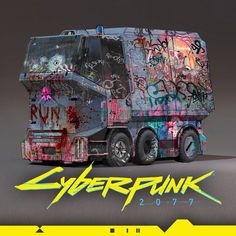 a large truck covered in graffiti sitting on top of a yellow and black sign that says cyberpunk