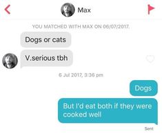 two texts that say dogs or cats vs serious tbh but i'd eat both if they were cooked well