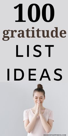 a woman covering her mouth with the words, 100 gratitude list ideas