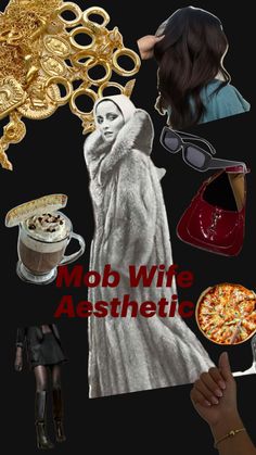 a collage of photos with the words mobb wife aesthetic on it and various items