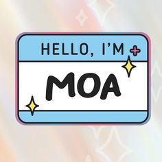 a hello, i'm and moa license plate on a pastel background