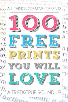 an open book with the words 100 free printables you will love on it