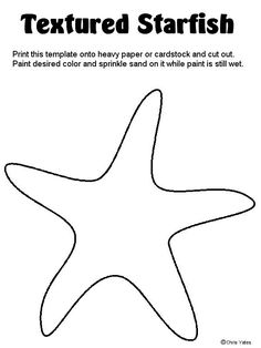 a starfish is shown with the text, textured starfish print this template onto heavy paper or cardstock and cut out