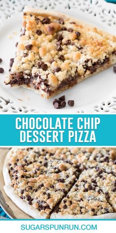 chocolate chip dessert pizza on a white plate with text overlay that reads, chocolate chip dessert pizza