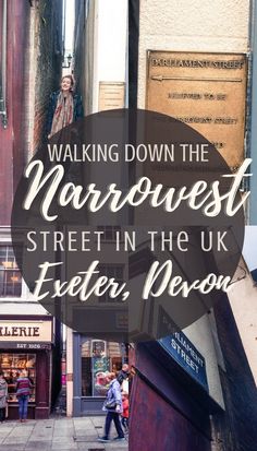 the words walking down the narrowest street in the uk are overlaid with images of people