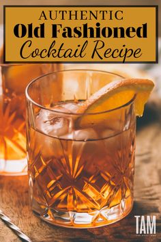 an old fashioned cocktail recipe with orange slices and ice