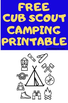 the free cub scout camping printable