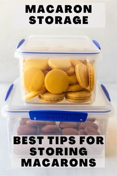 two plastic containers filled with macarons and the words best tips for storing macaroons