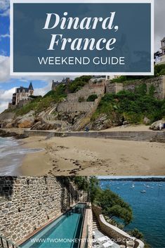 the beach with text overlay that reads, dinard france weekend guide