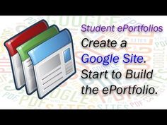 a computer screen with the words create a google site start to build the eportfolio